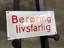 Luk Porten, Berøring livsfarlig