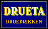 Druêta Druedrikken